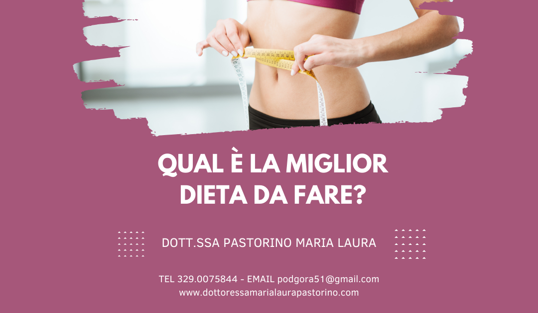 Qual è la miglior dieta da fare?