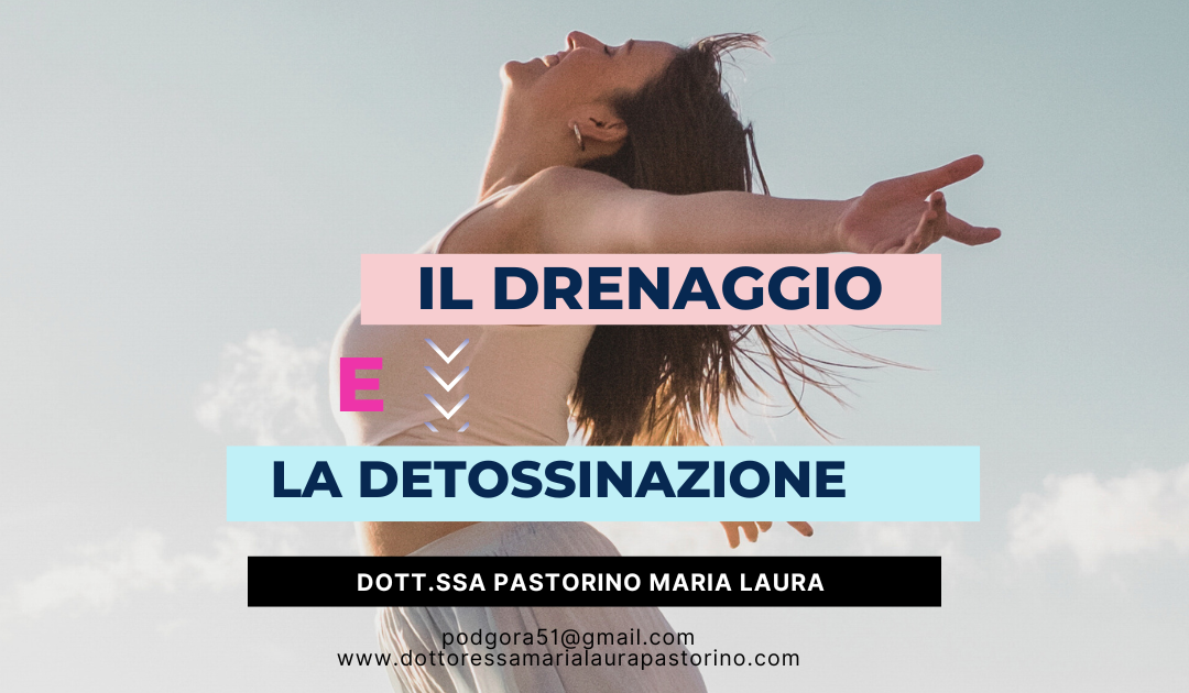 Il drenaggio e la detossinazione